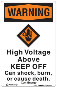 Electromark Xcel Energy Hazard Labels Warning- High Voltage Above Keep Off Duracryl 11 x 7 in Black/Orange on White