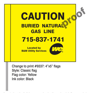 Blackburn Contractor Marking Flags Yellow CAUTION BURIED NATURAL GAS LINE LOCATED BY B&M Utility Services 715-837-1741