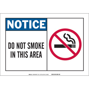 Brady B-120 No Smoking Safety Signs 10 x 14 in Notice- Do Not Smoke In This Area Aluminum Black/Blue on White