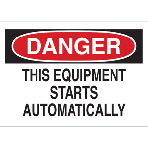 Brady B-120 Machine & Operational Safety Signs 7 x 10 in This Equipment Starts Automatically Aluminum Black/Red on White