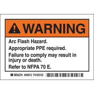 Brady B-302 Arc Flash Labels Warning - Arc Flash Hazard Appropriate PPE Required Failure To Comply Can Result in Death or Injury Polyester 3-1/2 x 5 in Black/Orange on White