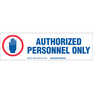 Brady B-302 Series Authorized Personnel Only Labels AUTHORIZED PERSONNEL ONLY Polyester